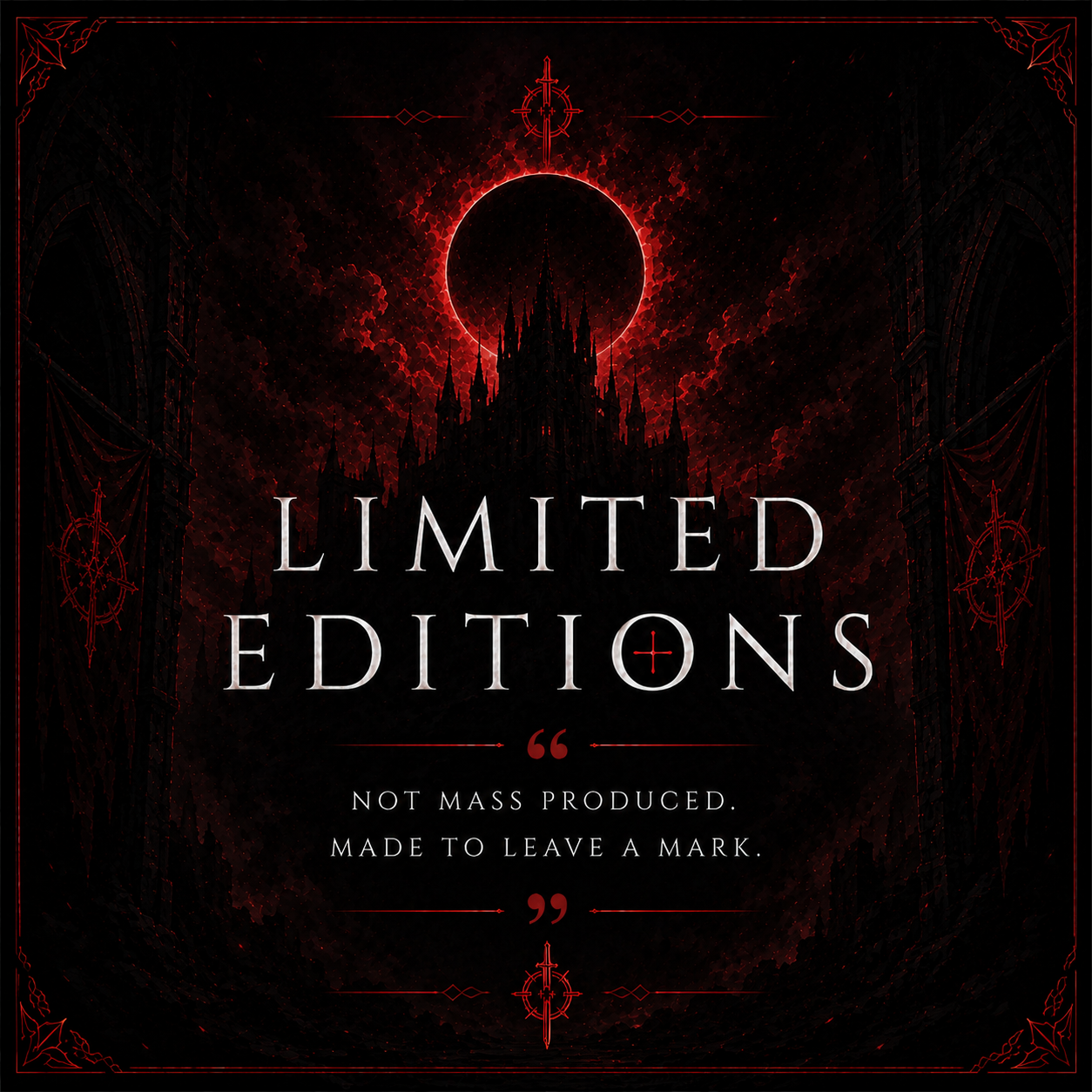 LIMITED EDITIONS